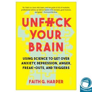 Unfuck Your Brain