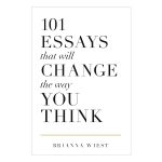 101 Essays That Will Change The Way You Think