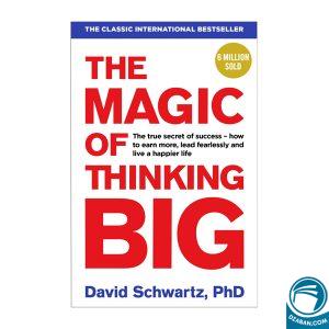 The Magic Of Thinking Big