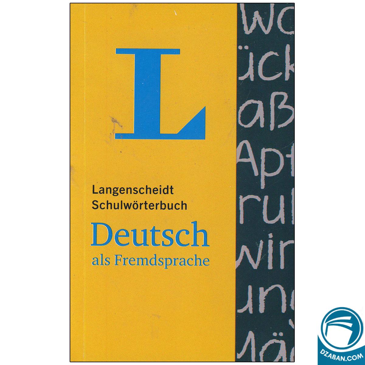 دیکشنری آلمانی ب آلمانی لانگنشاید Langenscheidt Schulworterbuch Deutsch als Fremdparche