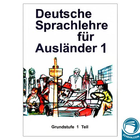 Deutsche Sprachlehre fur Auslander 1