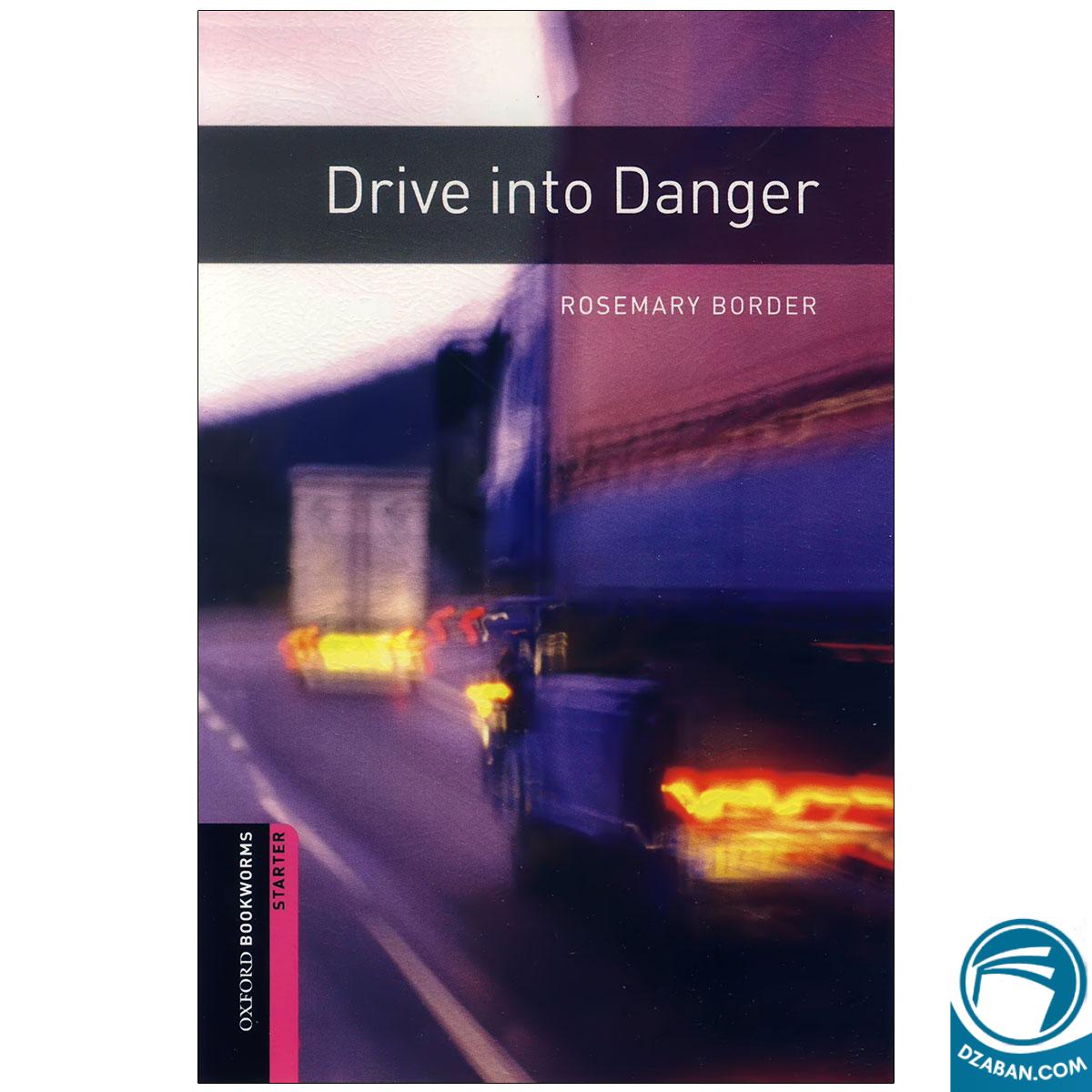 Drive into Danger