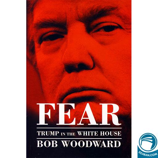 Fear Trump in the White House