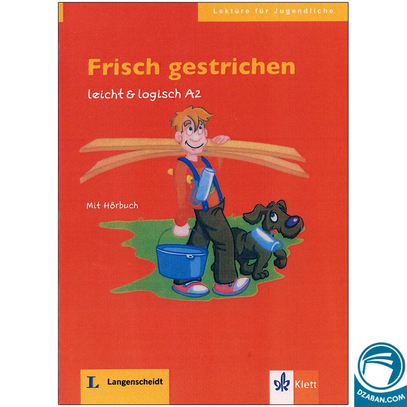 داستان آلمانی Frisch gestrichen