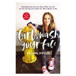 Girl Wash Your Face