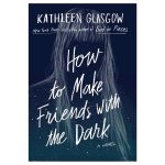 How to Make Friends with the Dark