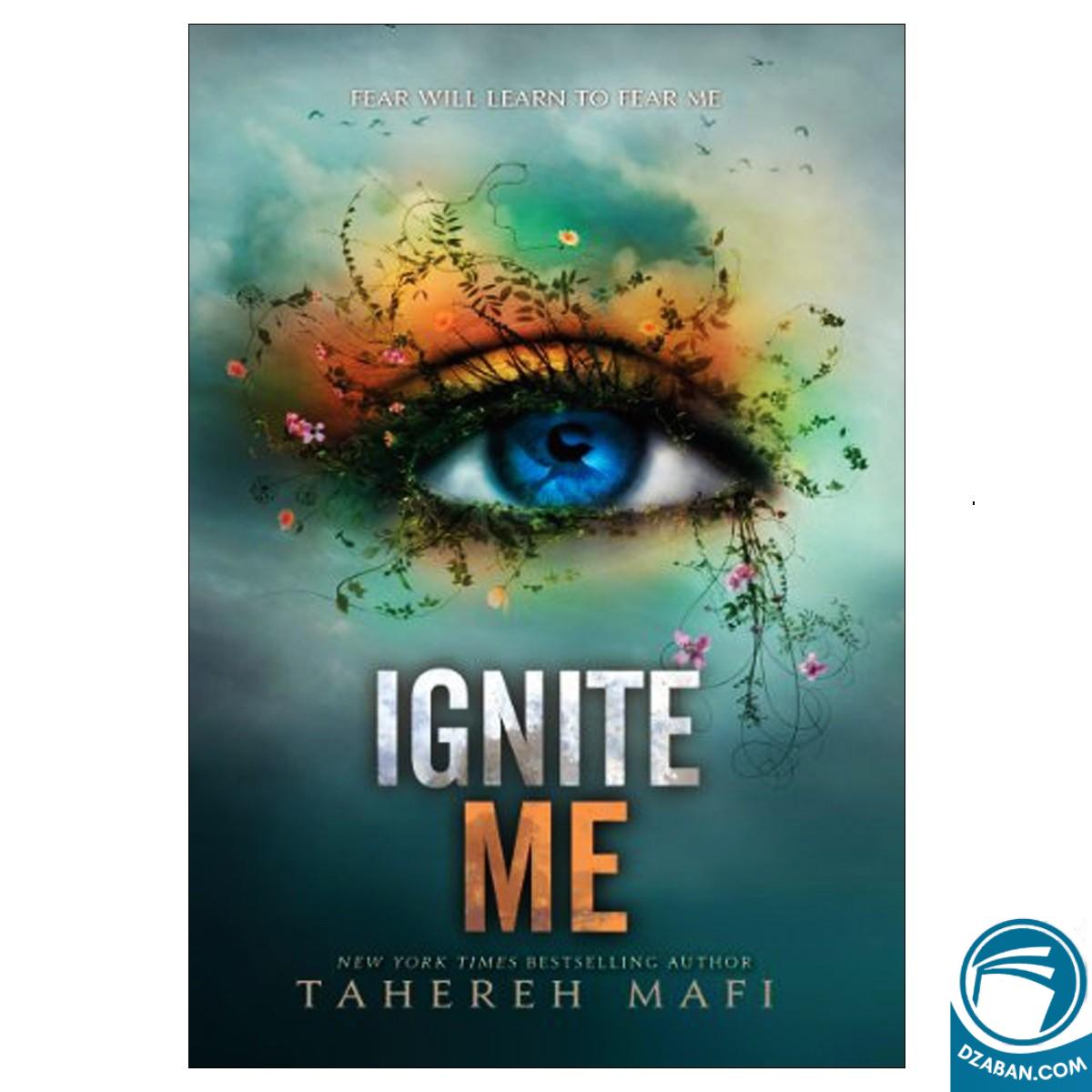 Ignite Me