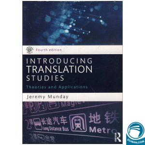 Introducing Translation Studies Theories and Applications