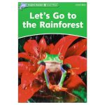 Lets Go to the Rainforest_Dolphin Readers Level 3