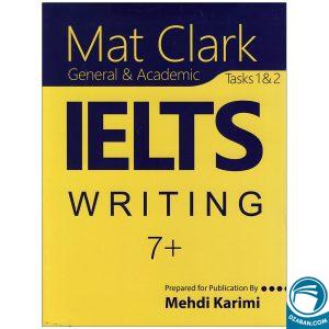 Mat Clark IELTS Writing plus 7