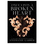 Once Upon a Broken Heart