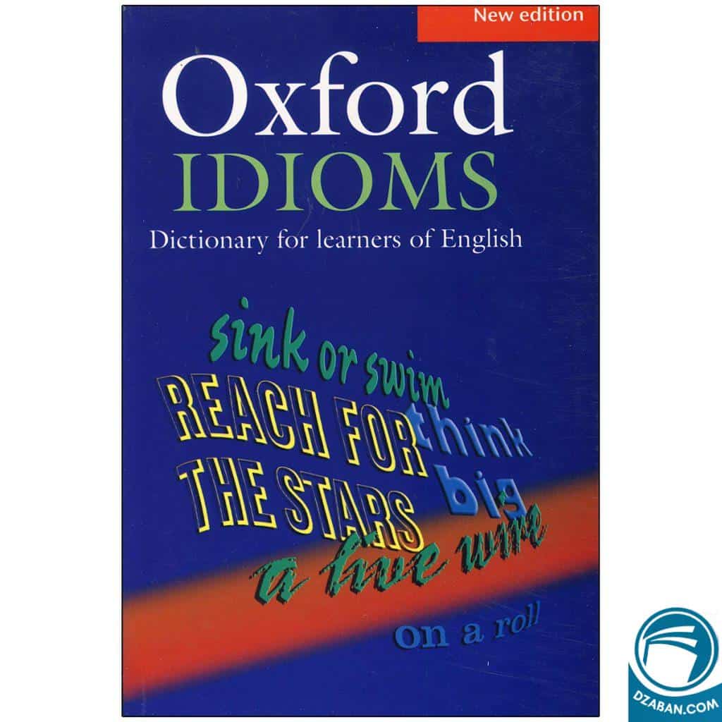 Oxford Idioms Dictionary for learners of English - انتشارات دنیای زبان ...