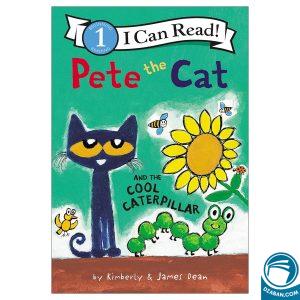 Pete the Cat and the Cool Caterpillar