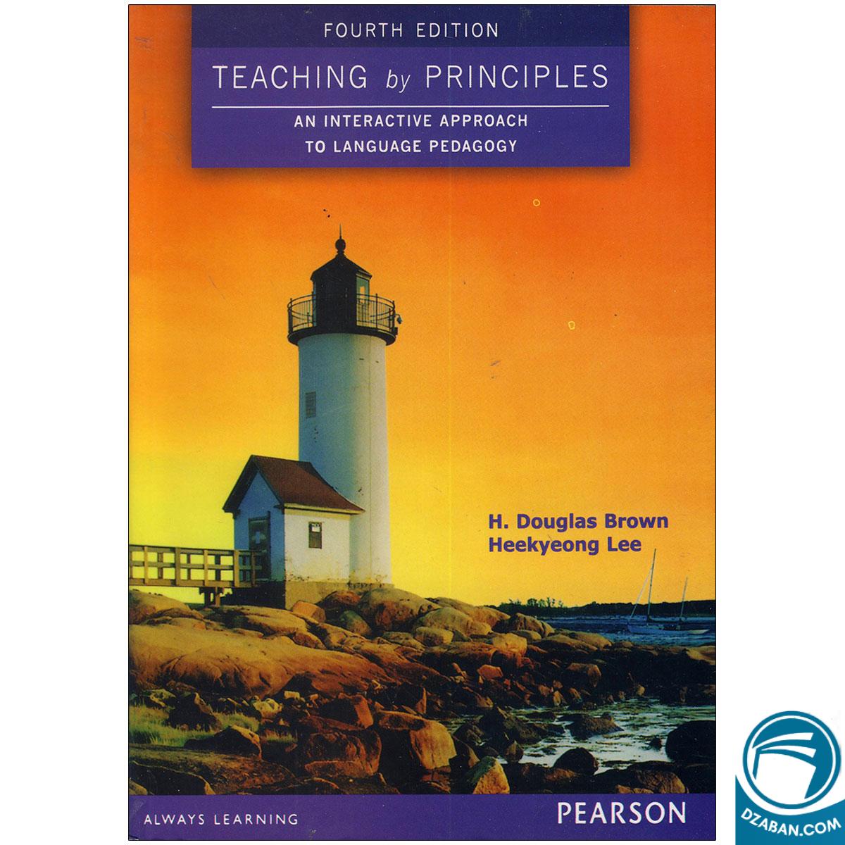 Teaching by Principles Fourth Edition