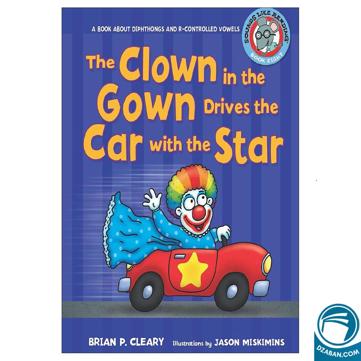 The Clown in the Gown Drives the Car with the Star