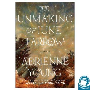 The Unmaking of June Farrow