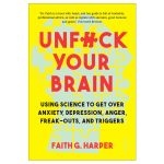 Unfuck Your Brain