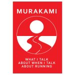 What I Talk about When I Talk about Running