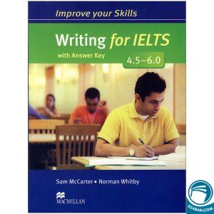 Improve Your Skills Writing for IELTS 4.5 – 6