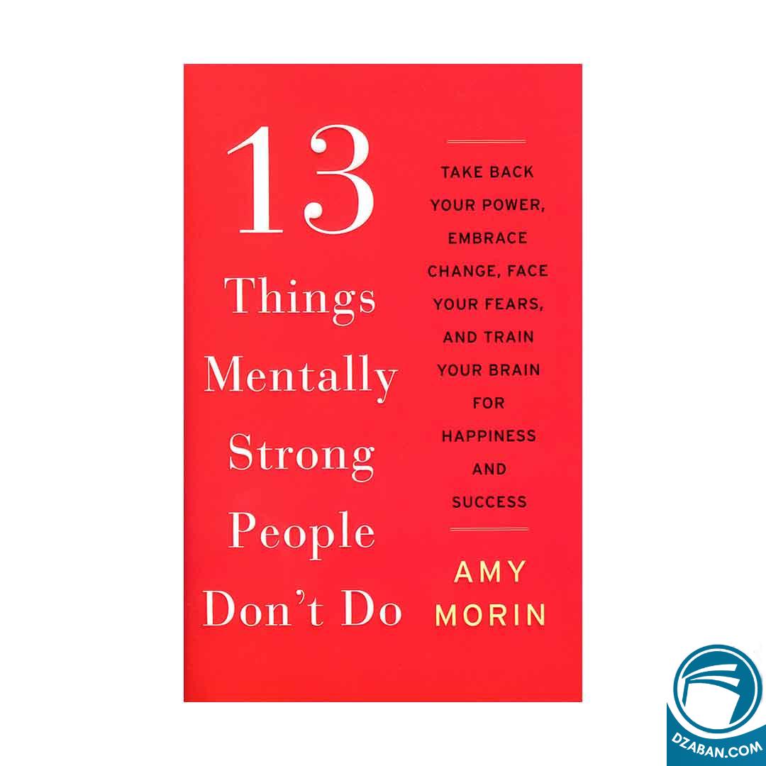 13Things Mentally Strong People Dont Do