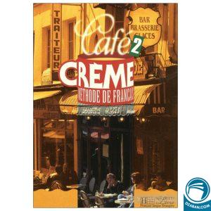 Cafe Creme 2