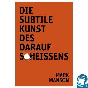 Die subtile Kunst des  darauf Scheissens (German Edition)