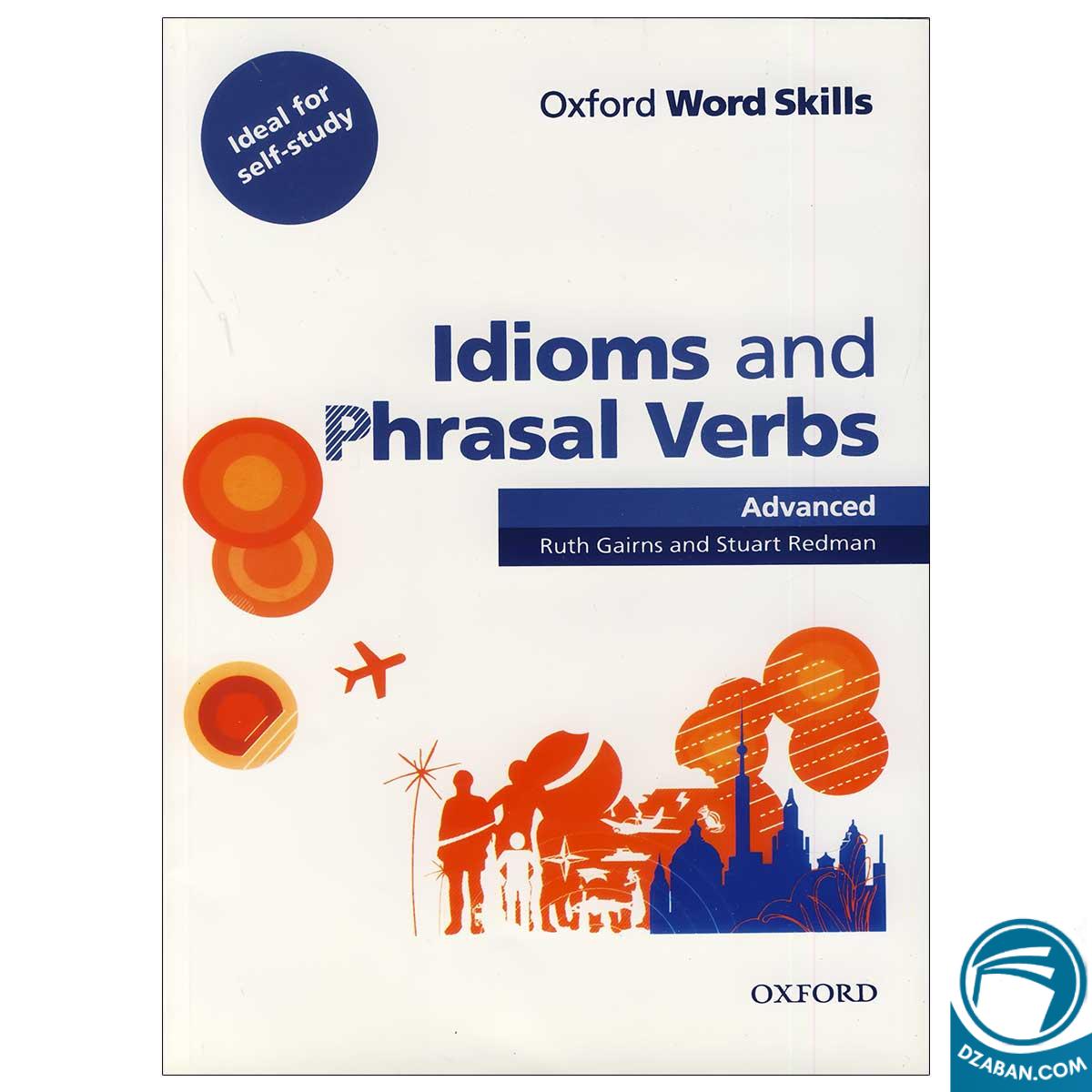 Oxford Word Skills Idioms and Phrasal Verbs Advanced