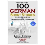 100German Short Stories for Beginners and Intermediate Learners