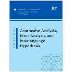 Contrastive analysis interlanguage hypothesis 6th Edition