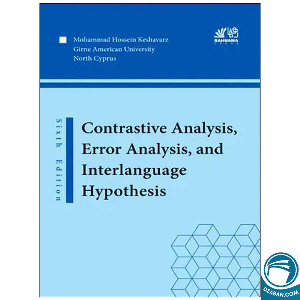 Contrastive analysis interlanguage hypothesis 6th Edition