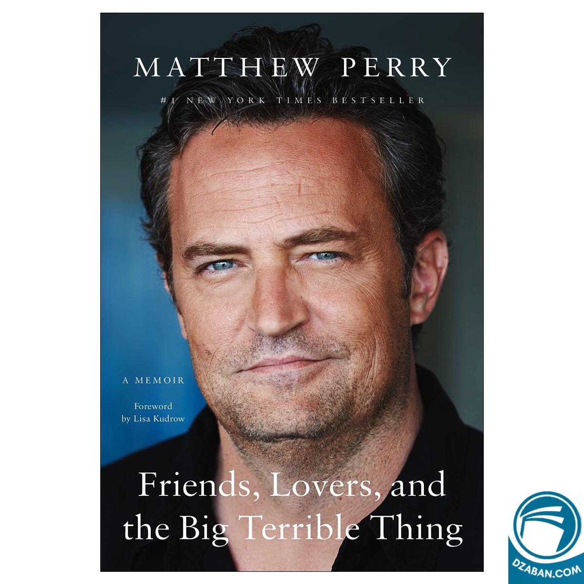 Friends, Lovers, and the Big Terrible Thing