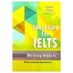 Short Cuts For IELTS General Writing task 1 & 2