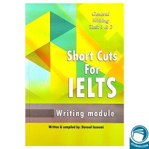 Short Cuts For IELTS General Writing task 1 & 2