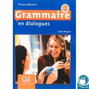 Grammaire en dialogues Niveau Debutant A1 A2