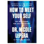 How to Meet Your Self