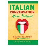 Italian Conversation Made Natural