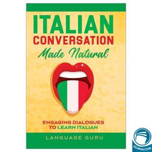 Italian Conversation Made Natural