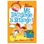 8 !Ms. LaGrange is strange