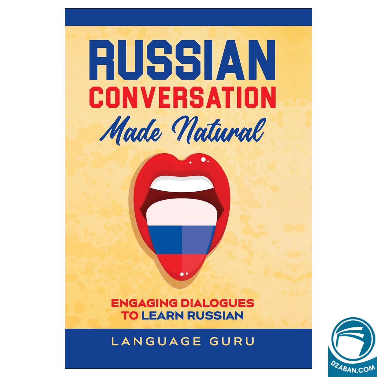 Russian Conversation Made Natural