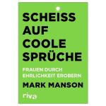 Scheiss auf coole Spruche (German Edition)