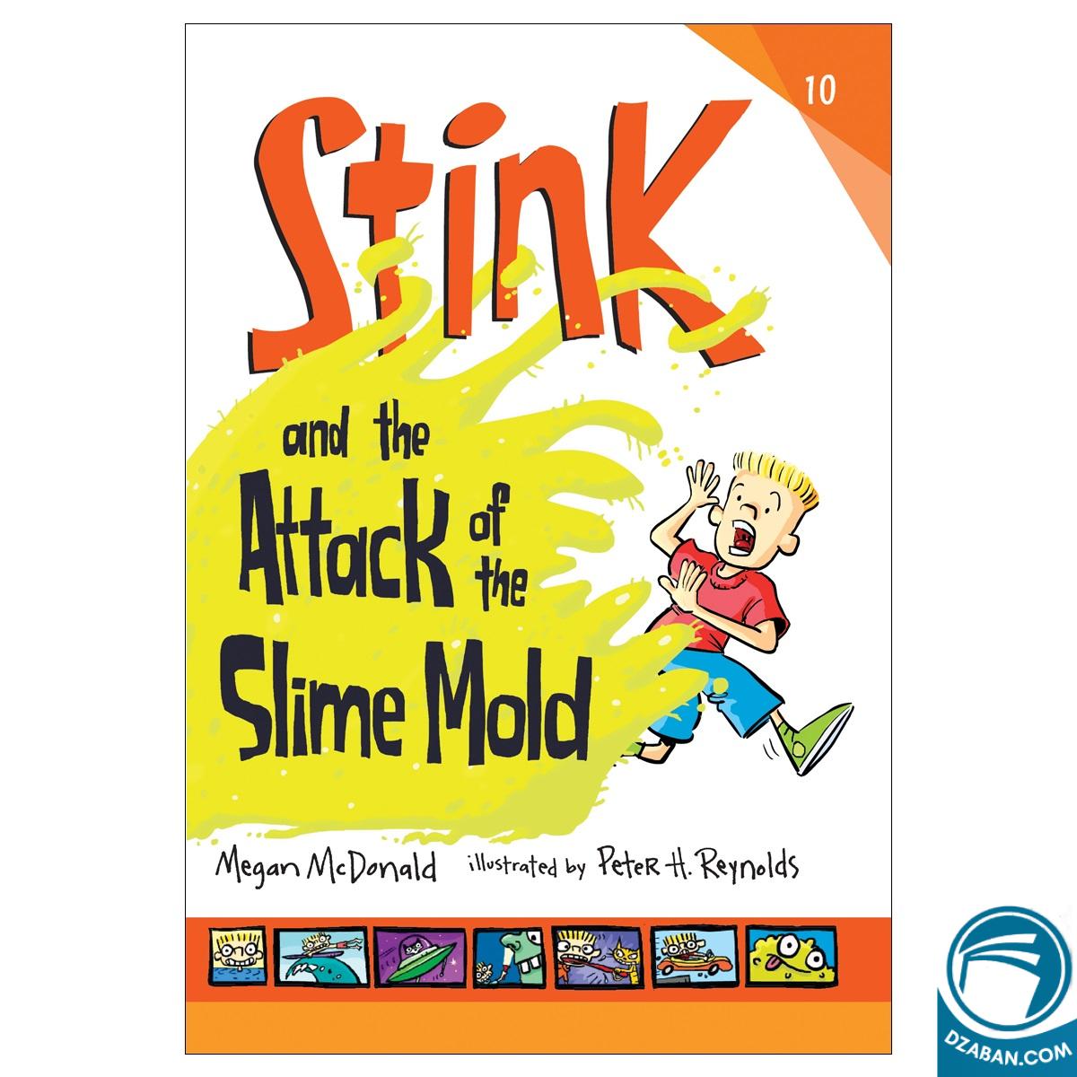 Stink and the Attack of the Slime Mold 10