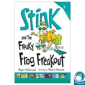 Stink and the Freaky Frog Freakout 8