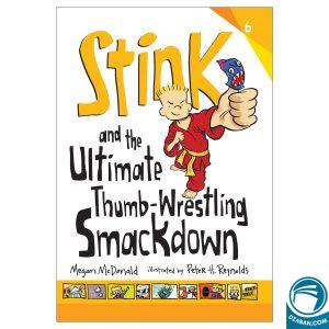 Stink and the Ultimate Thumb-Wrestling Smackdown 6