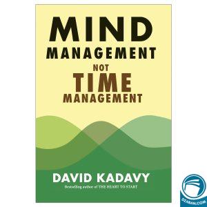 Mind Management Not Time Management