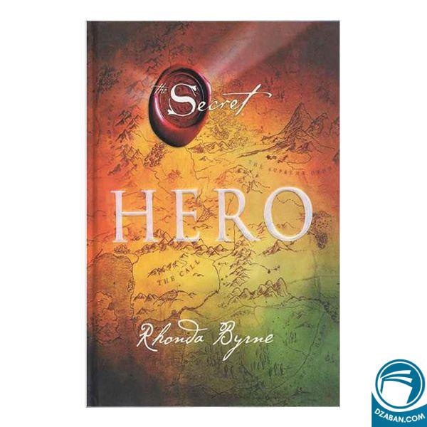 پایهگذاری یک فهرست کتابهای آموزش زبان و توسعه فردی، معرفی کتاب «The Hero» اثر Rhonda Byrne، با طراحی جلد جذاب و رنگارنگ، جهت مطالعه و خرید آنلاین در انتشارات دنیای زبان امید.