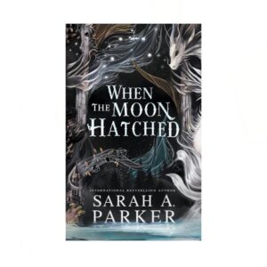 When the Moon Hatched