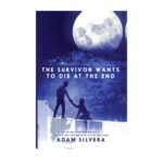 The Survivor Wants to Die at the End
