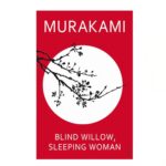 Blind Willow, Sleeping Woman