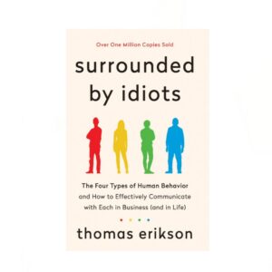 Surrounded by Idiots