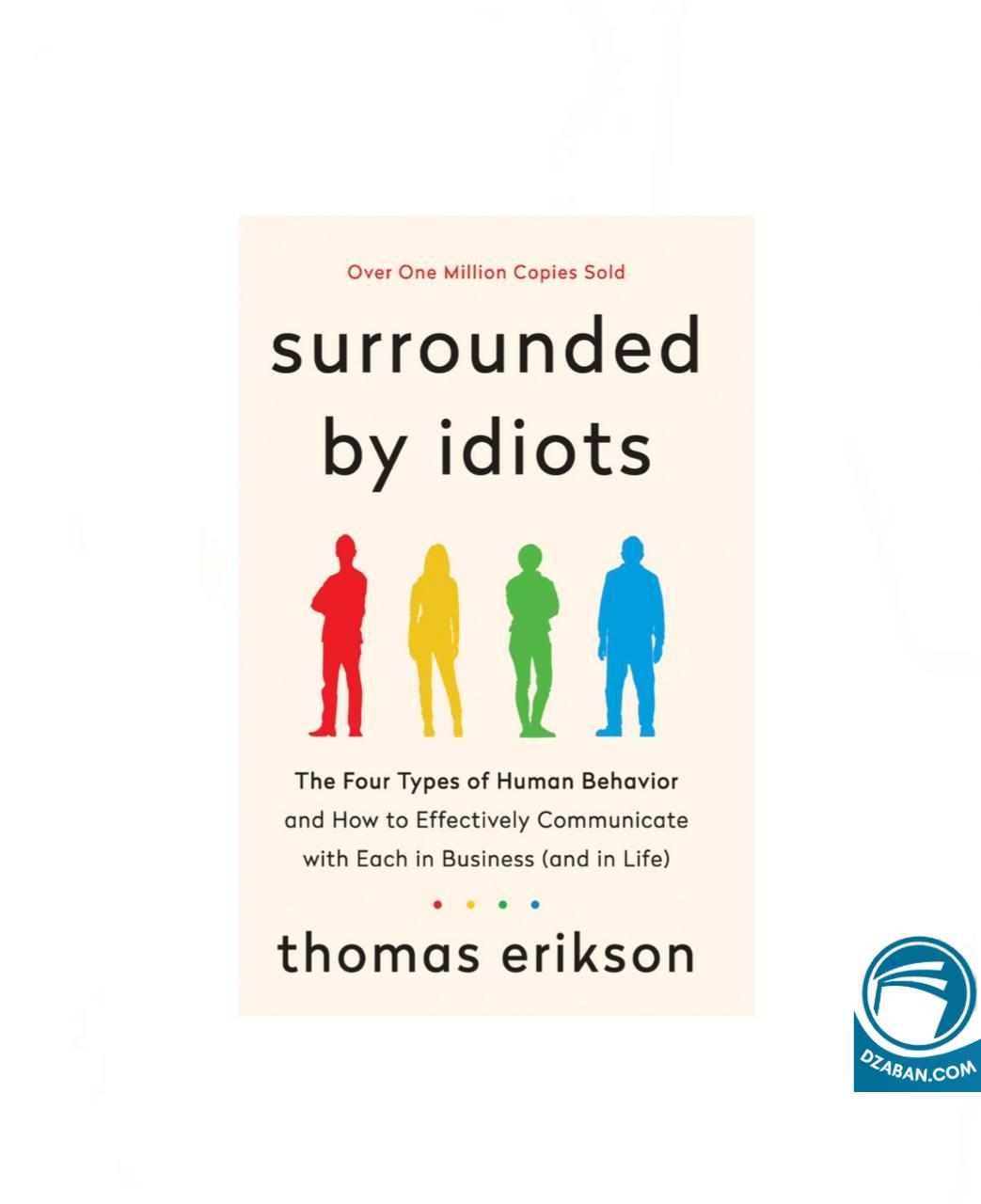 Surrounded by Idiots